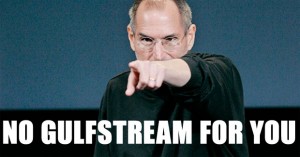 Angry Steve Jobs No Gulfstream For You